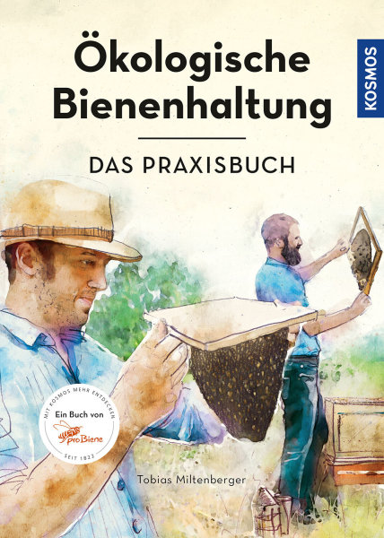 Ökologische Bienenhaltung - das Praxisbuch