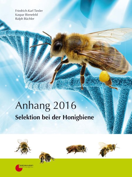 Anhang 2016, Selektion bei der Honigbiene - Das Buch