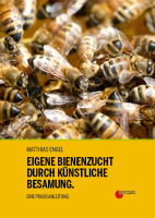 Eigene Bienenzucht durch künstliche Besamung - Das Buch