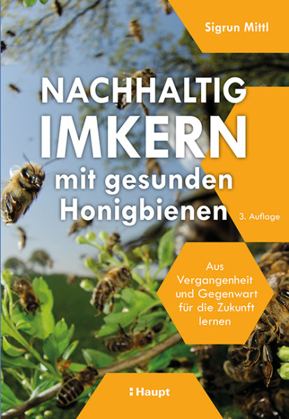 Nachhaltig Imkern mit gesunden Honigbienen - Das Buch