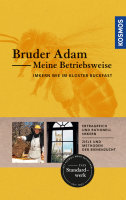 Bruder Adam Meine Betriebsweise - Das Buch