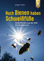 Auch Bienen haben Schweißfüße - Das Buch