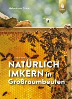 Natürlich imkern in Großraumbeuten -  Das Buch