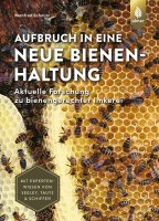 Aufbruch in eine neue Bienenhaltung - Das Buch