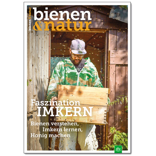 Faszination Imkern - bienen&natur Sonderheft