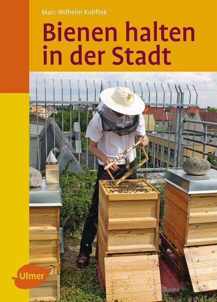 Bienen halten in der Stadt - Das Buch