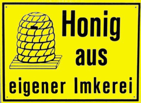 Außenwerbeschild "Honig aus eigener Imkerei" 66 x 50 cm