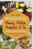 Bienenschätze – Honig, Pollen, Propolis &...