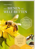 Mit Bienen die Welt retten - Das Buch